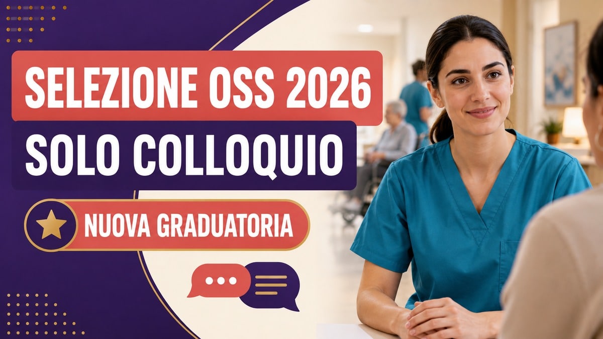 Selezione OSS 2026 con solo colloquio: nuova graduatoria per assunzioni a tempo pieno