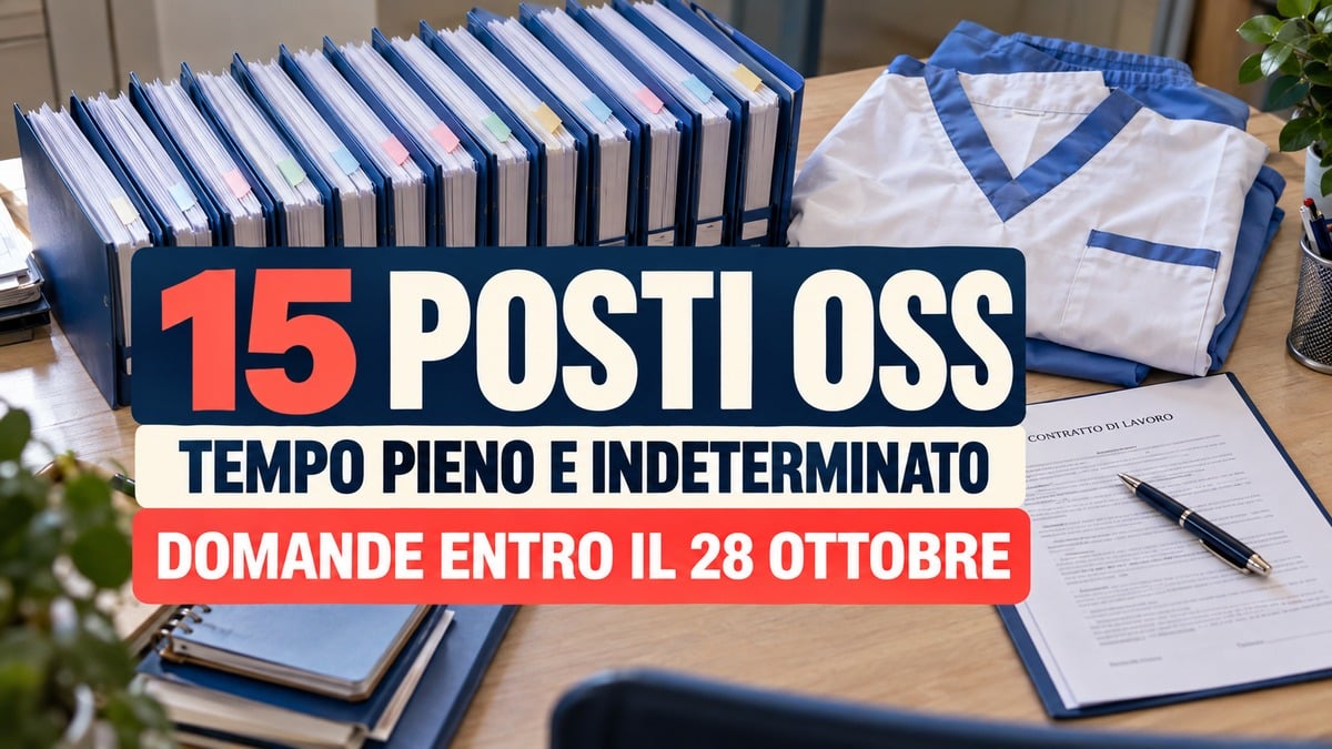 Concorso OSS 2026: 15 posti fissi a tempo pieno, domande entro il 28 ottobre